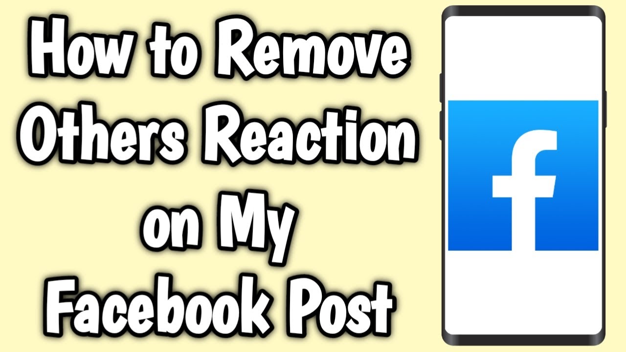 how-to-remove-others-reaction-on-my-facebook-post-youtube