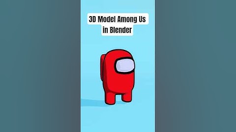 Blender Modeling Among Us  #blendertutorial #blenderforbegginer #blender3dmodelingtutorial #blender