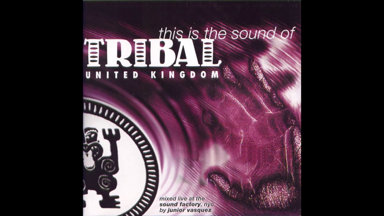 Junior Vasquez - This Is The Sound Of Tribal UK - YouTube