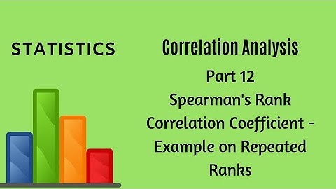 Correlation Analysis - Part 12 - Rank Correlation-Repeated Ranks Eg - Statistics