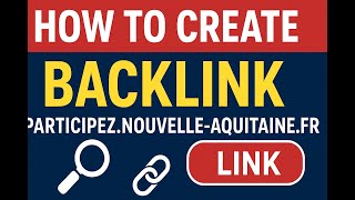 How to Create a Backlink on participez.nouvelle-aquitaine.fr | Step-by-Step Guide #LinkLoomSEO