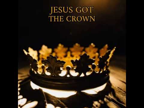 “JESUS GOT THE CROWN” - EMUSIC (Official Audio)