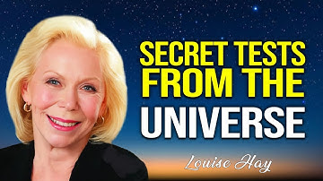 Louise Hay - How The Universe TESTS YOU Before Your Reality Changes