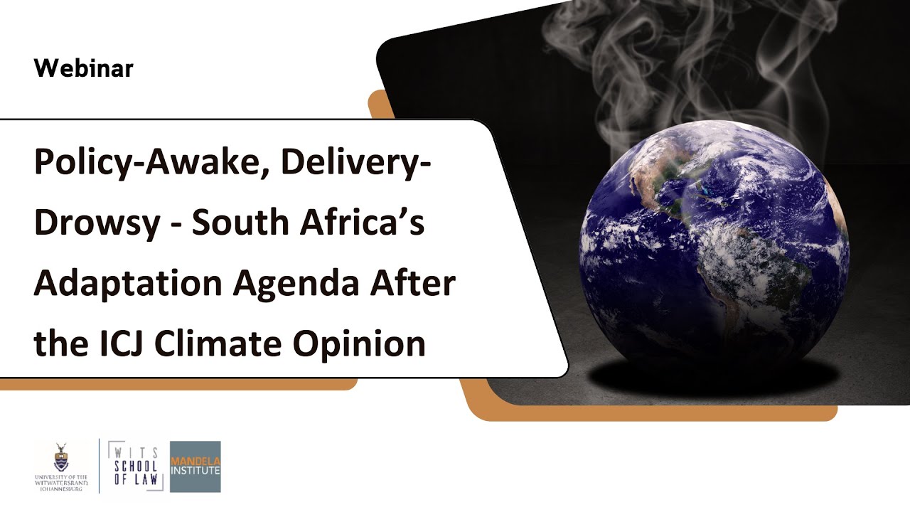 Policy-Awake, Delivery-Drowsy - South Africa’s Adaptation Agenda After the ICJ Climate Opinion