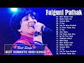 BEST OF FALGUNI PATHAK 2022 // Falguni Pathak Best Songs 2022 // Hindi Heart Touching Songs