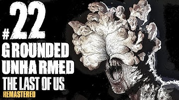 The Last Of Us Remastered Grounded Walkthrough Unharmed Part 22 - The Hunt