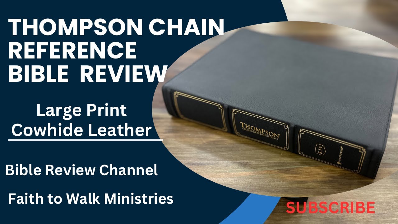 Thompson Chain Reference Bible Large Print Review YouTube