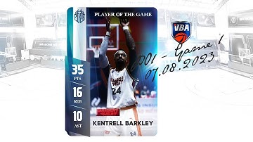 Playoffs 1 - Game 1 - Player of The Game: Kentrell Barkley ( 35PTS - 16 REB - 10 AST)