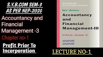 S.Y.B.COM SEM-3| S.Y.BAF| Financial Accounting -3 | Chapter no-1|lecture no-1|As per Nep