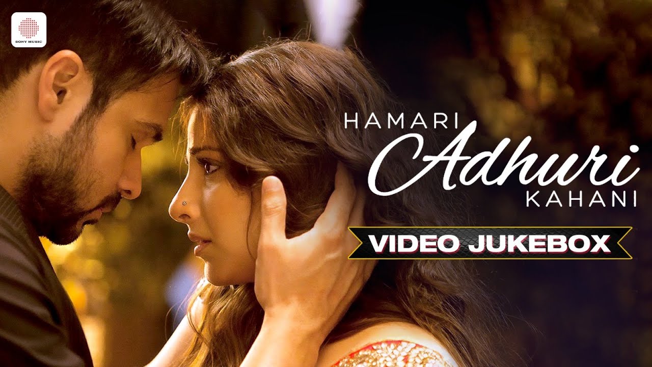 Hamari Adhuri Kahani   Video Jukebox  Full Songs  Arijit Singh  Jeet Gannguli  Papon  Mithoon