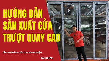 Chi tiết sản xuất cửa trượt quay 4 cánh nhôm CAD phụ kiện đồng bộ || Tâm nhôm