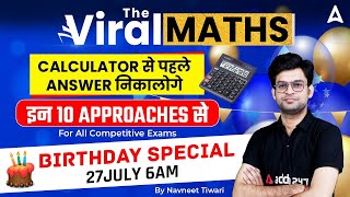 The Viral Maths | Top 10 Approaches for all Competitive Exams | Maths by Navneet Tiwari