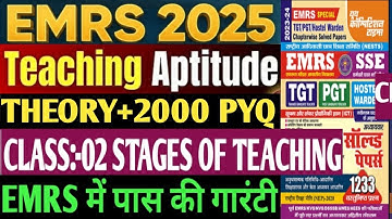EMRS Marathon 2025 | Teaching Aptitude | Class:-02 Stages Of Teaching || Theory Class+Top 2000 PYQ