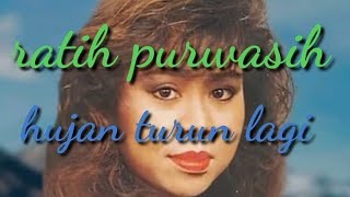 RATIH PURWASIH HUJAN TURUN LAGI