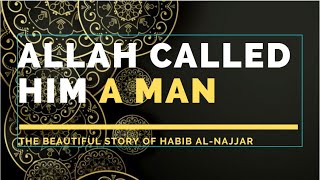 Download Lagu The Beautiful story of Habib Al-Najjar || SHEIKH MANSOUR AL-SALIM . MP3