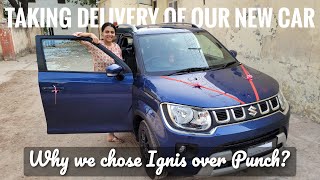 Why we chose Ignis over Tata Punch? Taking delivery of our Maruti Ignis Zeta AMT | Ignis Automatic