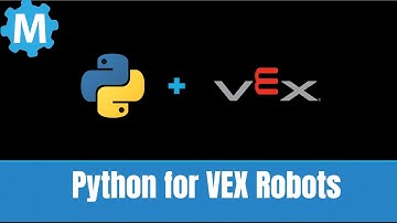 Programming a VEX robot using Python - Webinar 09-29-2019
