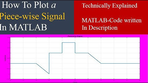 To Plot Piecewise Signal in Matlab