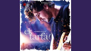 Video thumbnail of "Darshan Raval - Ek Tarfa"