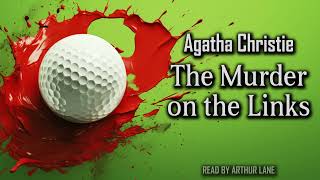The Murder on the Links by Agatha Christie | Hercule Poirot #2 | Full Audiobook
