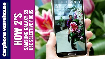 How to use selective focus on the camera of the Samsung Galaxy S5