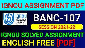 BANC-107 Solved Assignment 2022, BANS 107 Solved Assignment 2021-22 in English, BANS 107 Assignment