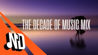 Nicolas Dominique - The Decade of Music Mix