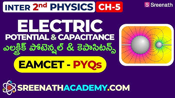 Electrostatic Potential & Capacitance EAMCET PYQs: Inter 2nd Year Physics (TS & AP)