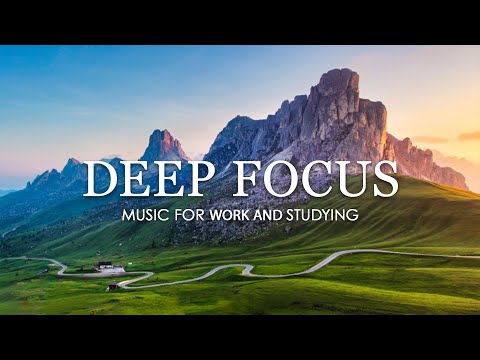 Deep Focus Music To Improve Concentration 12 Hours of Ambient Study Music to Concentrate