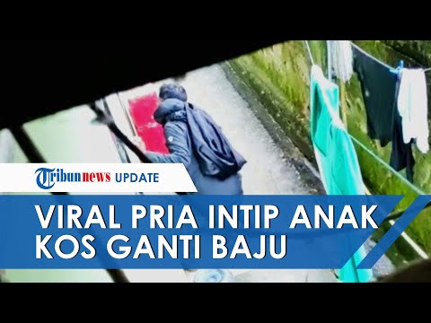 Viral Video Pria Misterius Intip Anak Kos Ganti Baju, Ternyata Bukan Kali Pertama Terjadi