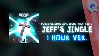 DOORS OST - Jeff's Jingle (1 HOUR LOOP)