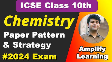 Chemistry Paper Pattern & Strategy for ICSE 2024 Exam #important