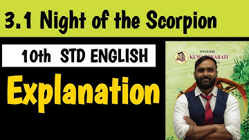 10th Std English|  3.1|Night of the ScorpionExplanation|Maharashtra Board