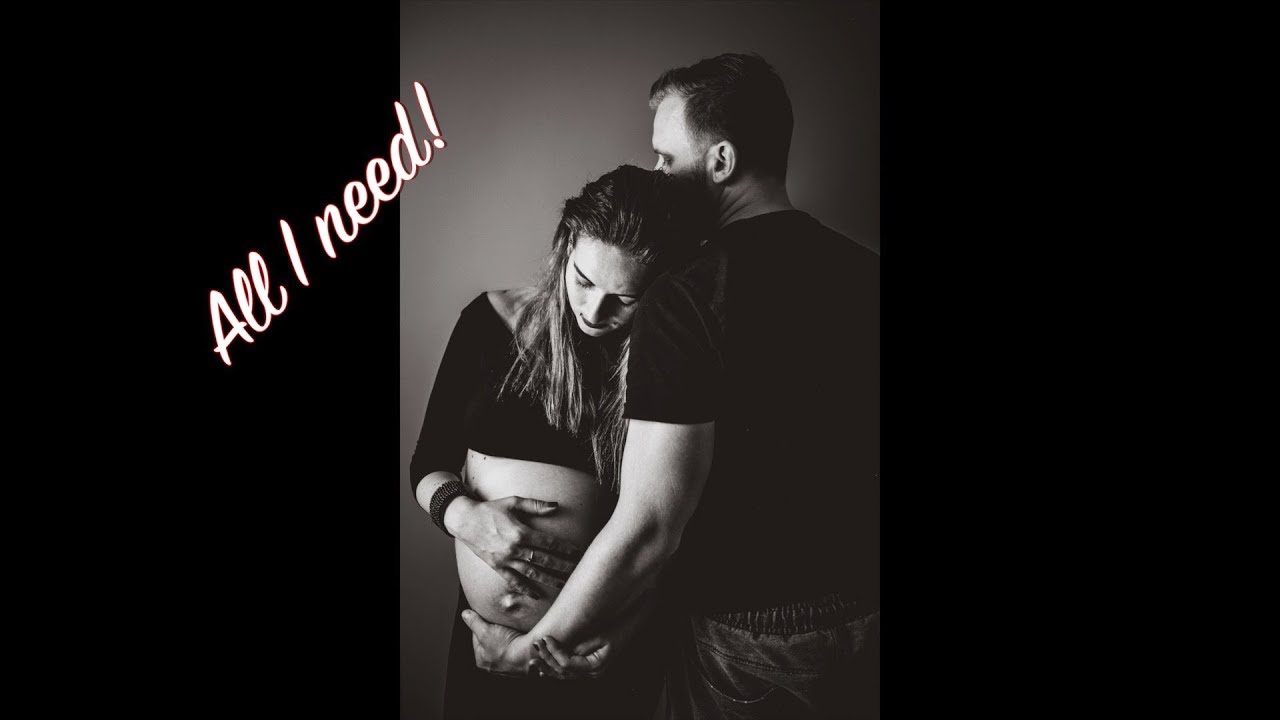 All I need   music pregnancy video