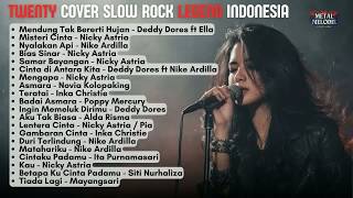 BEST TWENTY COVER SLOW ROCK LEGEND INDONESIA | Deddy Dores, Nicky Astria, Nike Ardilla, Inka Chris 2