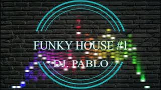 FUNKY HOUSE 1