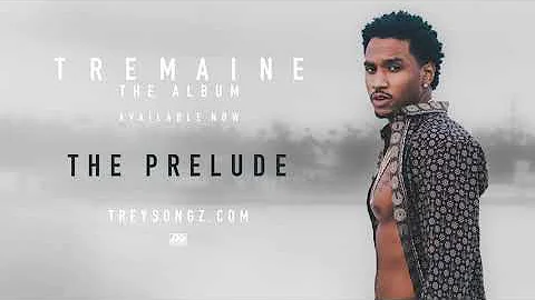 Trey Songz - The Prelude [Official Audio]