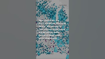 New Map Shows Dangers of PFAS