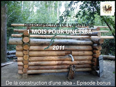 AUTO-CONSTRUCTION - Rétrospective de l'aventure de vie sauvage 1 MOIS POUR UNE ISBA 2011