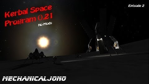 KSP  0.21: Fueling Up - Episode 2