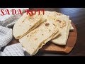 Soft Sada Roti ( No Yeast )- Step by Step and Detailed - Episode 864