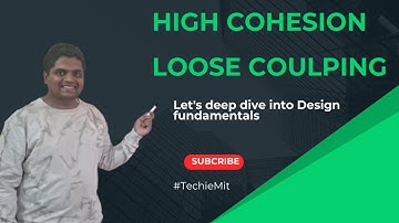DesignPrinciples in Java | High Cohesion Loose Coupling
