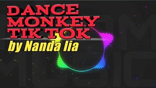 DJ dance monkey- TONES AND tik tok (by Nanda lia)