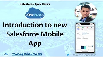 Introduction to new Salesforce mobile app