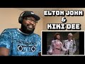 Elton John & Kiki Dee - Don’t Go Breaking My Heart | REACTION