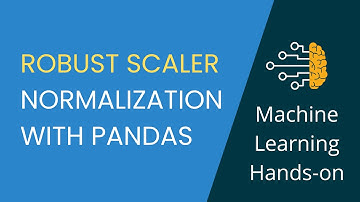 11. Robust Scaler Normalization With Pandas and Scikit-learn