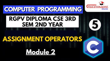 Lec 5 | Assignment Operators | Computer Programming RGPV Diploma CSE 3rd Sem
