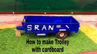 How to make Trolley with cardboard