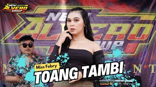 TOANG TAMBI - MISS FEBRY - NEW ALVERO GROUP - LIVE DS.KULUR MAJALENGKA.