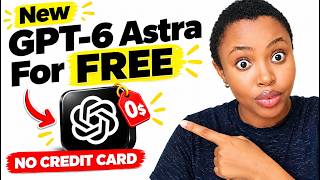 GPT-6 Astra FREE & UNLIMITED New Platform | (No Clickbait) [100 % Working]